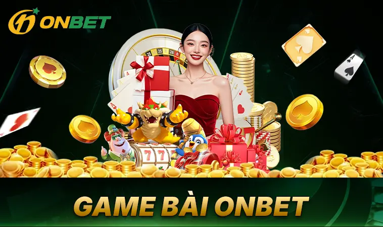 Trải nghiệm chơi game bài cực đã tại nhà cái OnBet
